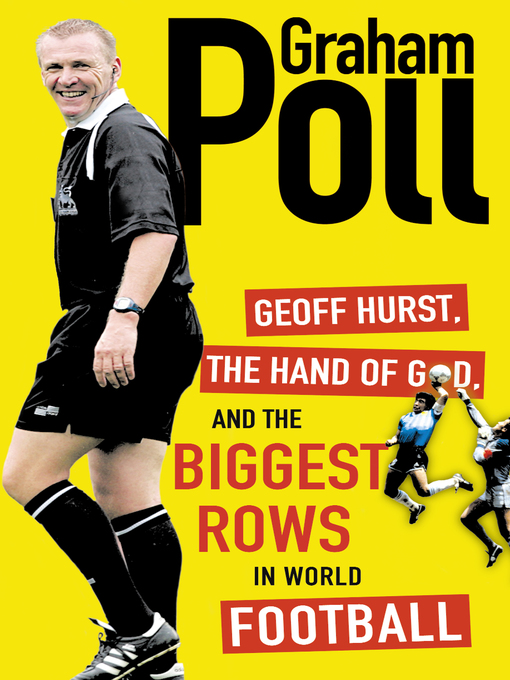 Geoff Hurst, the Hand of God and the Biggest Rows in World Football (eBook)